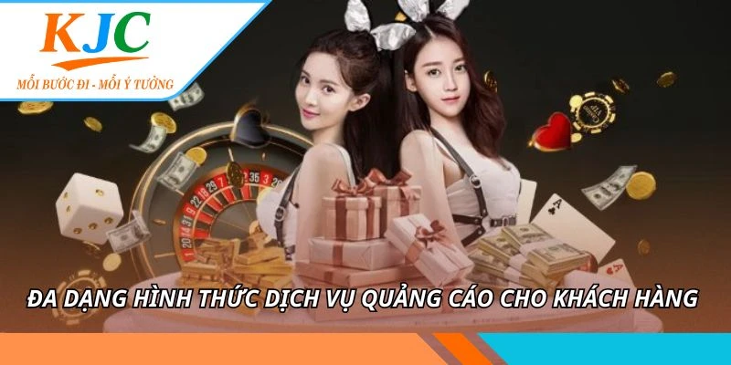 Đa dạng hình thức dịch vụ quảng cáo cho khách hàng